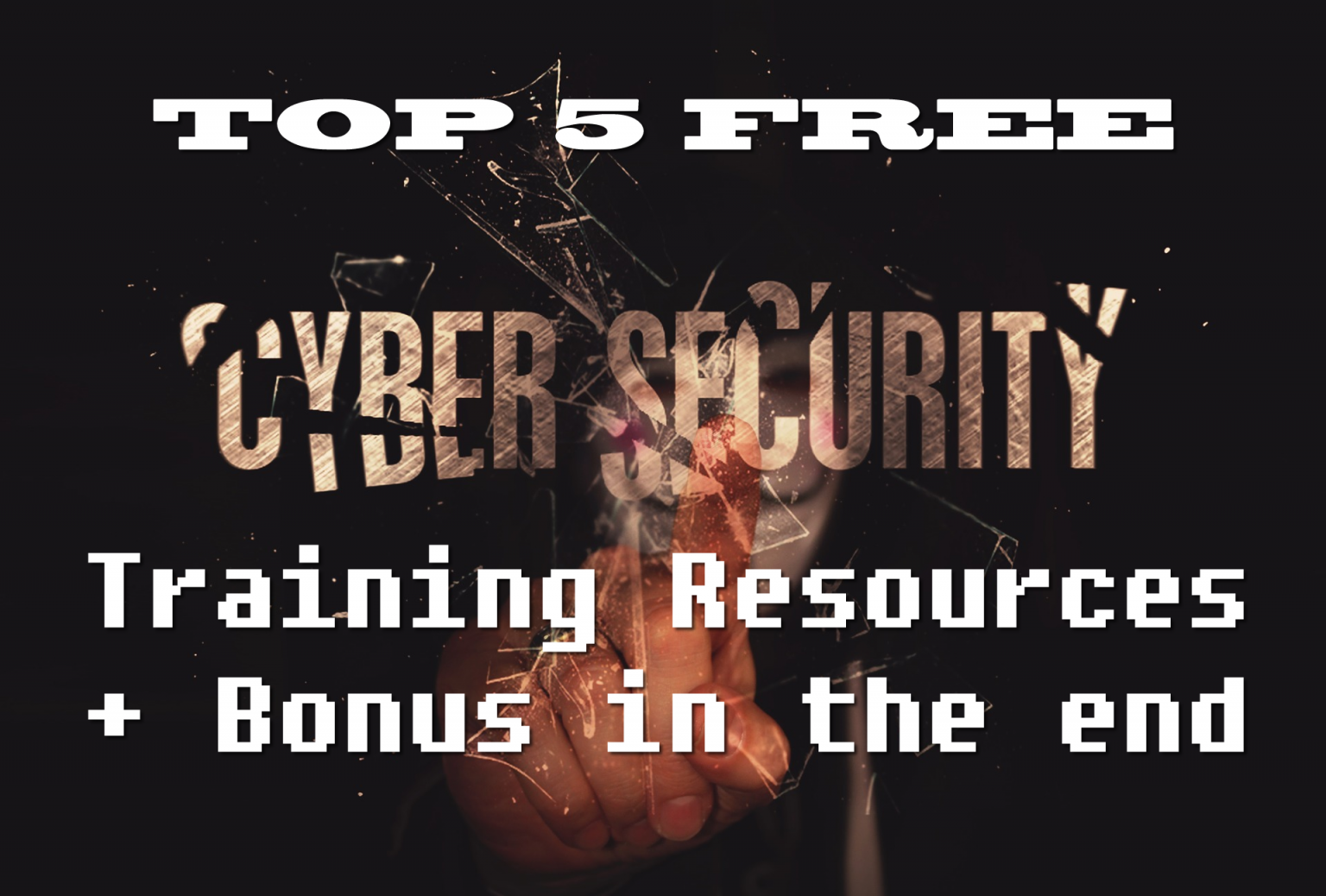 TOP 5 Free Cyber Security Courses